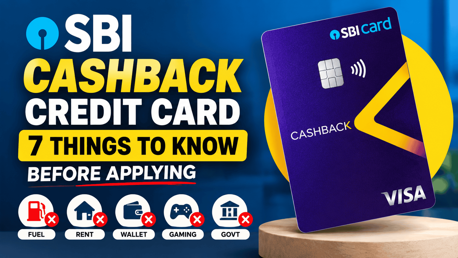 SBI Cashback Credit Card 7 Things to Know Before Applying